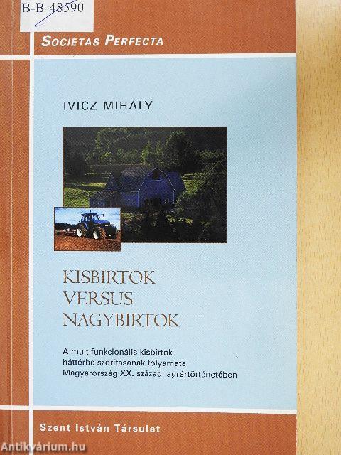 Kisbirtok versus nagybirtok