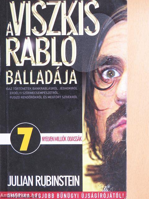 A Viszkis rabló balladája