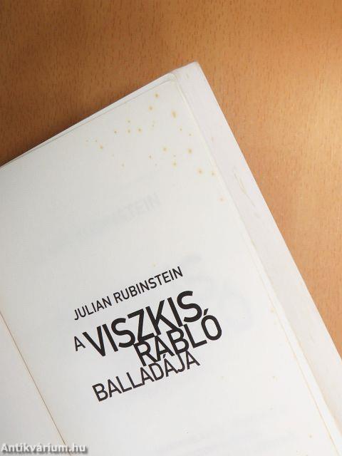 A Viszkis rabló balladája