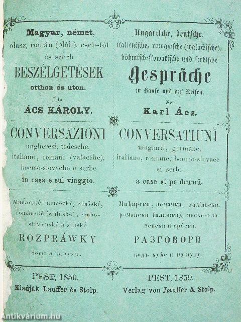 Magyar, német, olasz, román (oláh), cseh-tót és szerb beszélgetések otthon és uton