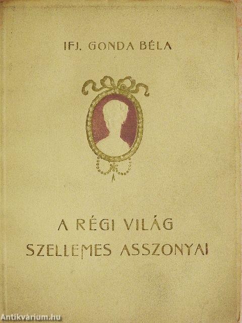 A régi világ szellemes asszonyai