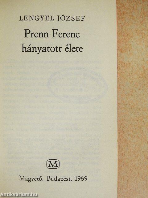 Prenn Ferenc hányatott élete
