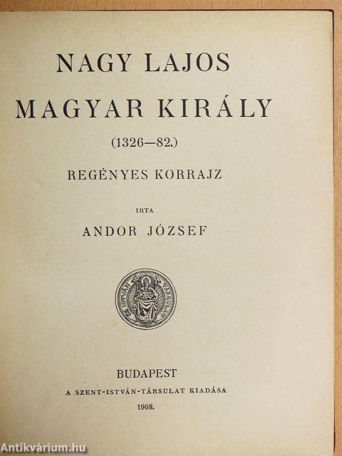Nagy Lajos magyar király (1326-82)