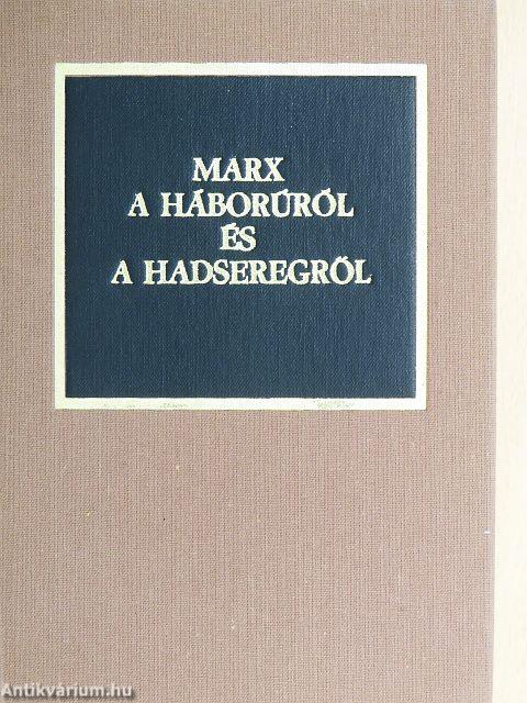 Marx a háborúról és a hadseregről