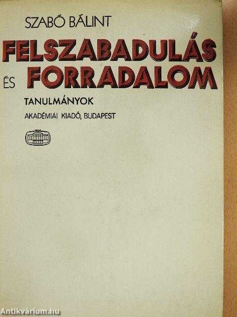 Felszabadulás és forradalom