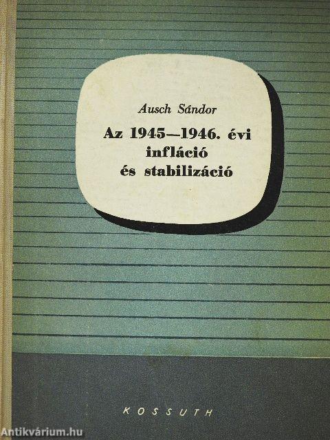 Az 1945-1946. évi infláció és stabilizáció