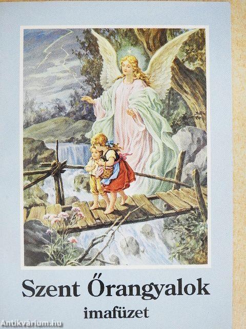 Szent Őrangyalok imafüzet
