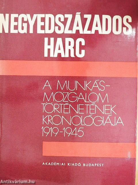 Negyedszázados harc