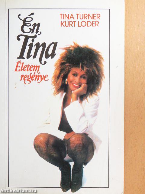 Én, Tina 
