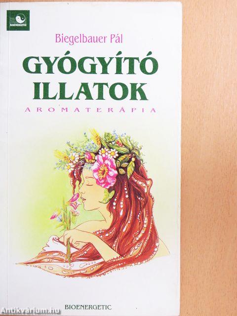 Gyógyító illatok