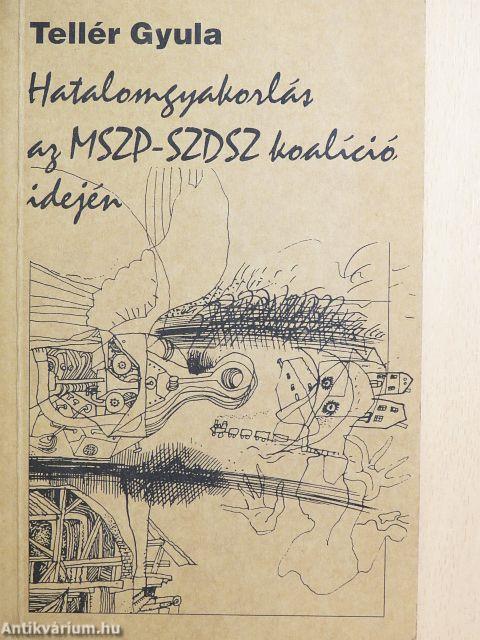 Hatalomgyakorlás az MSZP-SZDSZ koalíció idején