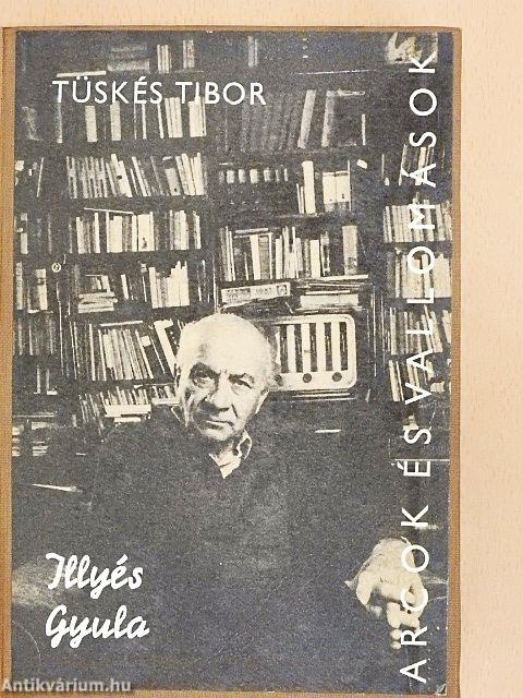 Illyés Gyula alkotásai és vallomásai tükrében