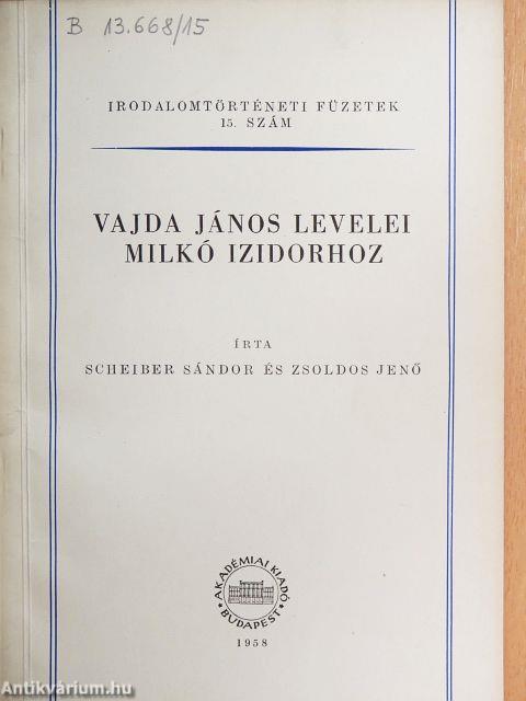 Vajda János levelei Milkó Izidorhoz
