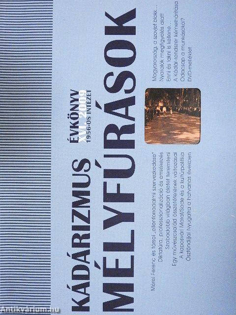 Kádárizmus mélyfúrások - CD-vel