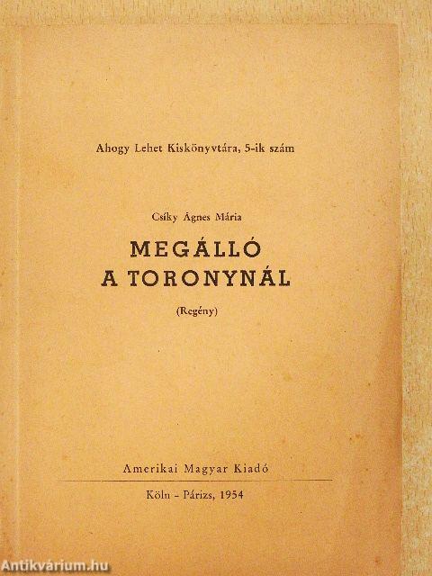 Megálló a toronynál