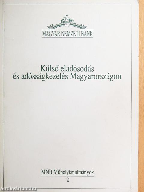 Külső eladósodás és adósságkezelés Magyarországon