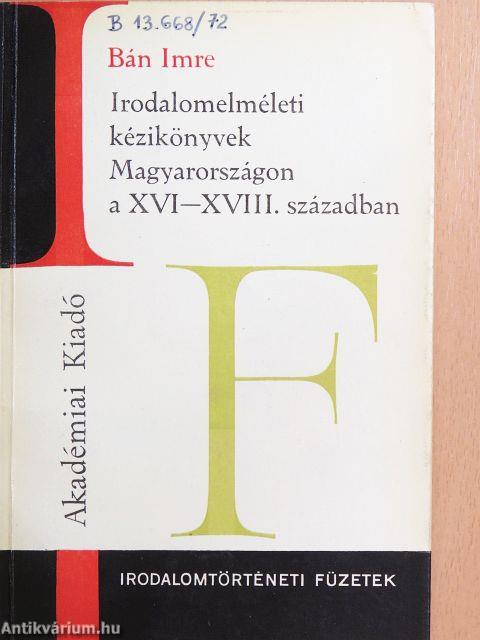 Irodalomelméleti kézikönyvek Magyarországon a XVI-XVIII. században