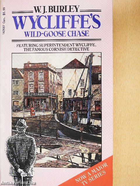 Wycliffe's Wild-Goose Chase