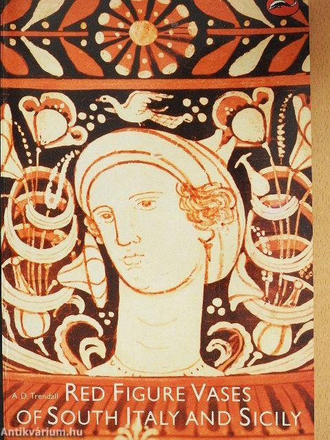 Red Figure Vases of South Italy and Sicily