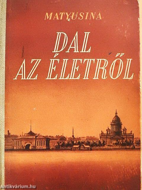 Dal az életről