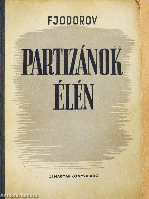 Partizánok élén