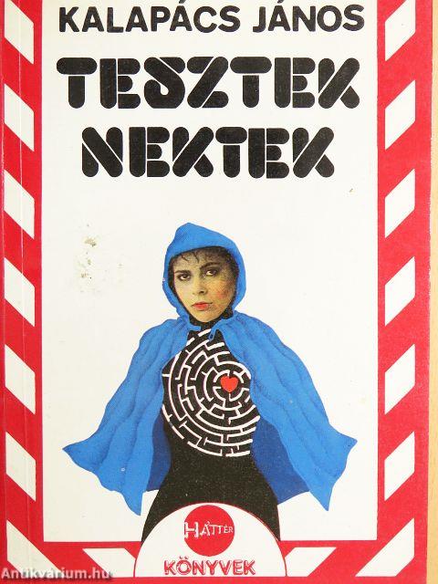 Tesztek nektek