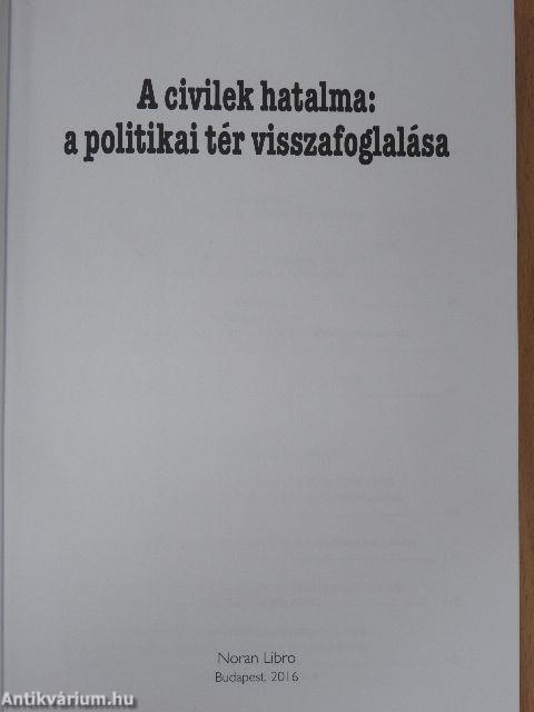 A civilek hatalma: a politikai tér visszafoglalása