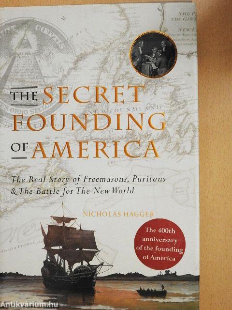 The Secret Founding of America