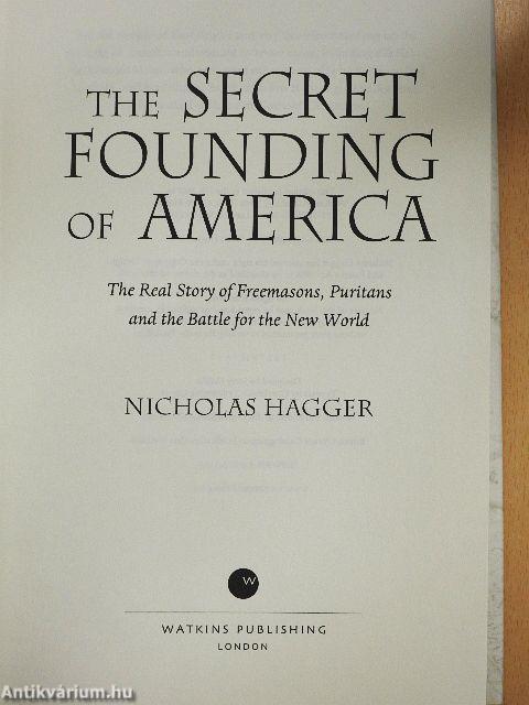 The Secret Founding of America