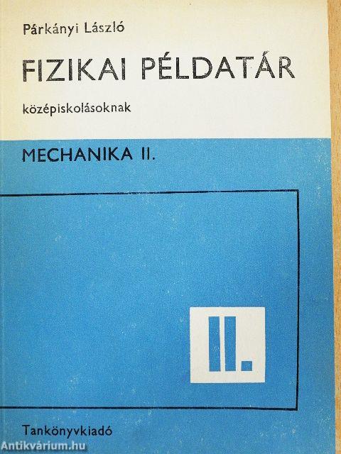 Fizikai példatár középiskolásoknak II.