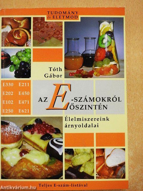 Az E-számokról őszintén