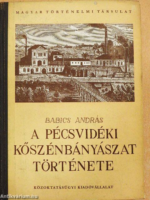 A pécsvidéki kőszénbányászat története