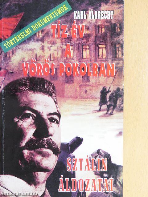 Tíz év a vörös pokolban