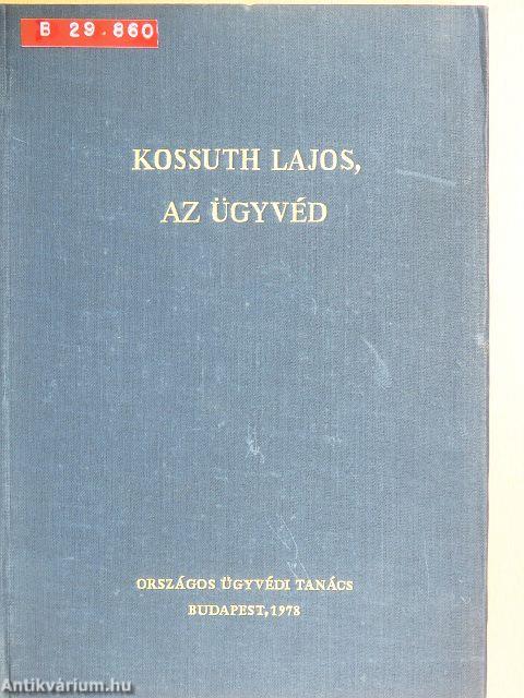 Kossuth Lajos, az ügyvéd