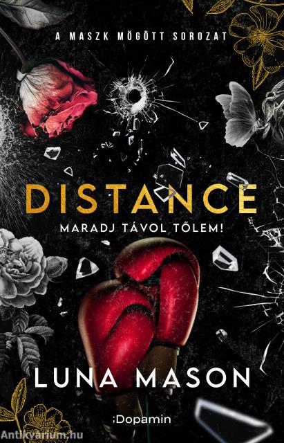 Distance - Maradj távol tőlem!