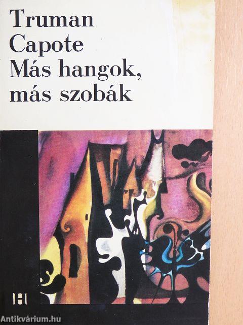 Más hangok, más szobák