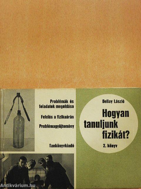 Hogyan tanuljunk fizikát? II.