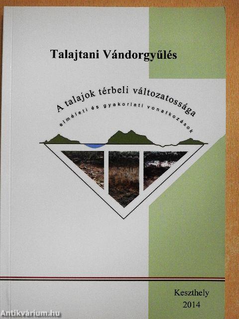 A talajok térbeli változatossága - elméleti és gyakorlati vonatkozások