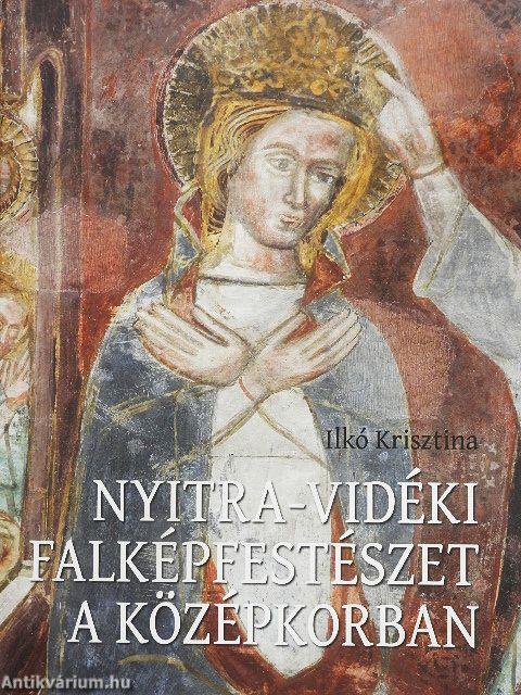 Nyitra-vidéki falképfestészet a középkorban