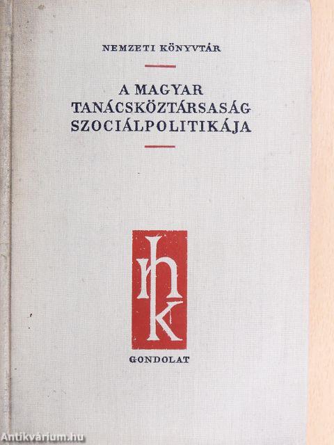 A Magyar Tanácsköztársaság szociálpolitikája