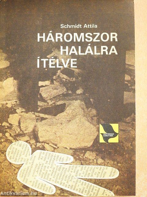 Háromszor halálra ítélve