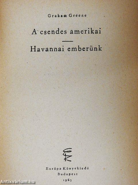 A csendes amerikai/Havannai emberünk