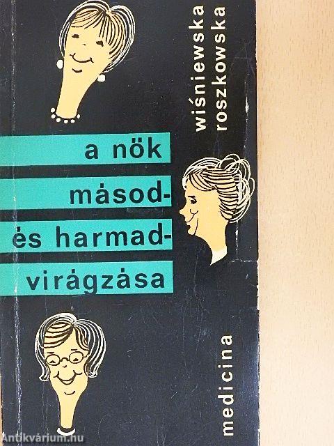 A nők másod- és harmadvirágzása