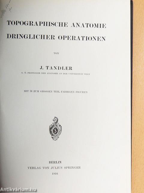 Topographische Anatomie Dringlicher Operationen