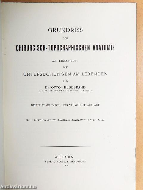Grundriss der Chirurgisch-Topographischen Anatomie