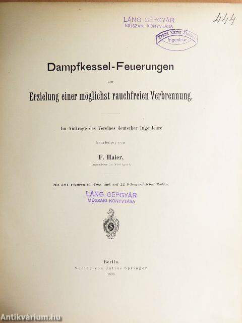 Dampfkessel-Feuerungen zur Erzielung einer möglichst rauchfreien Verbrennung