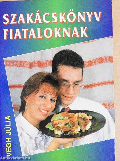 Szakácskönyv fiataloknak