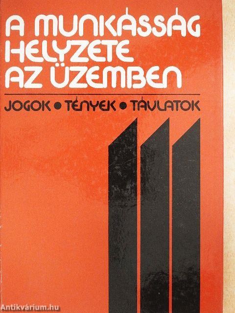 A munkásság helyzete az üzemben