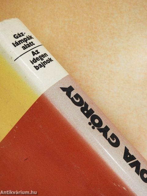 Gázlámpák alatt/Az idegen bajnok