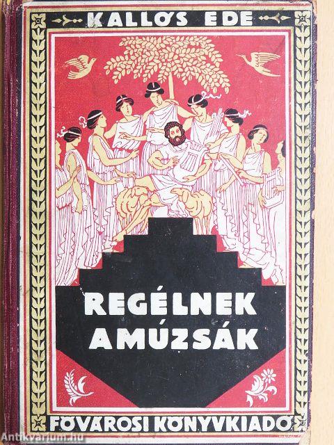 Regélnek a múzsák...